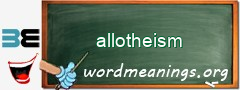 WordMeaning blackboard for allotheism